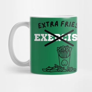 Extra Fries! Mug